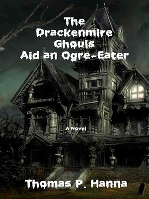 cover image of The Drackenmire Ghouls Aid an Ogre-Eater